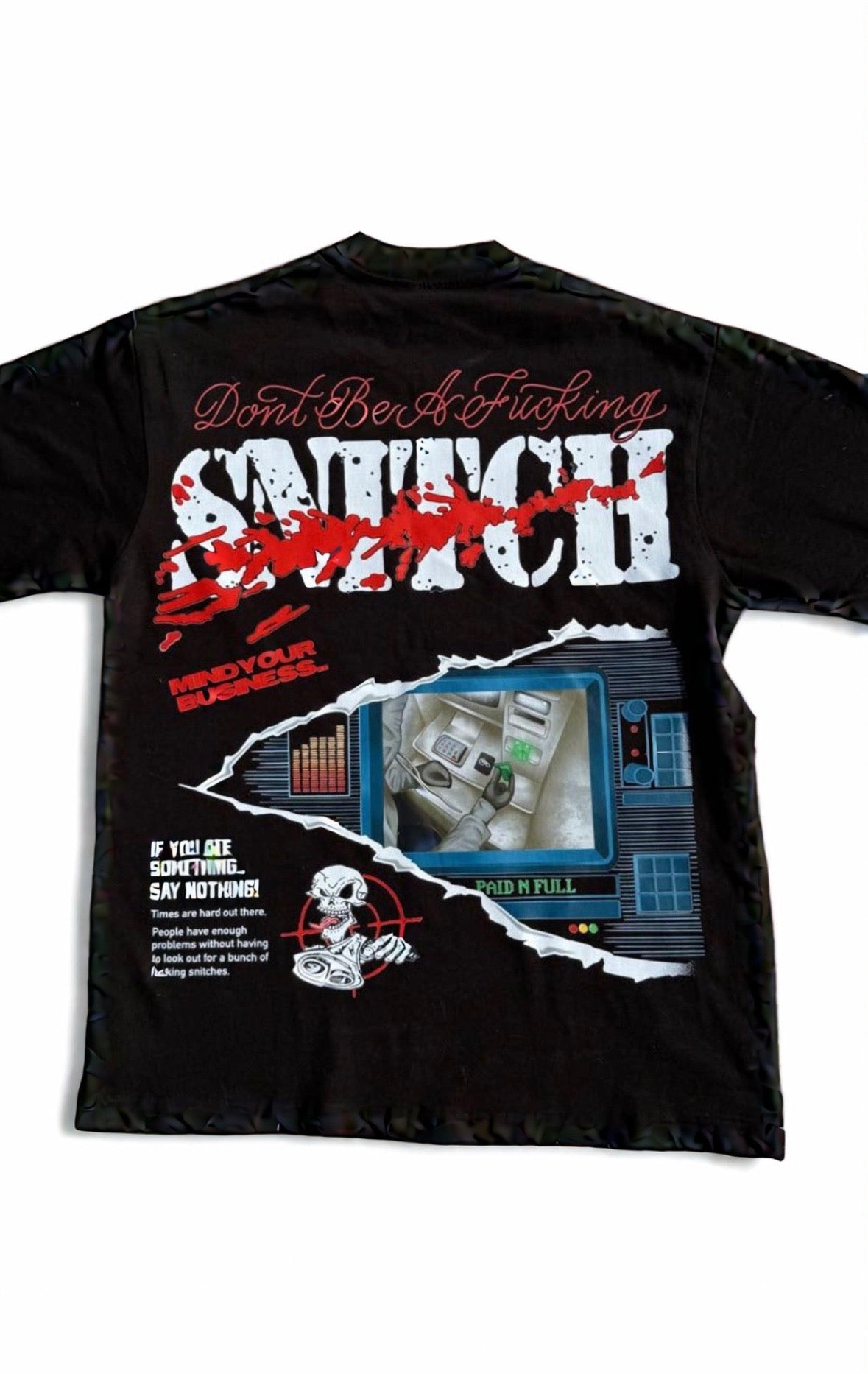 No Snitching Paid N Full Tee